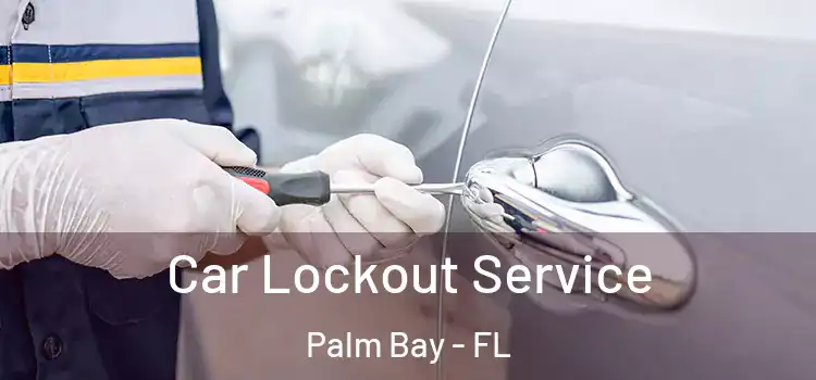 Car Lockout Service Palm Bay - FL