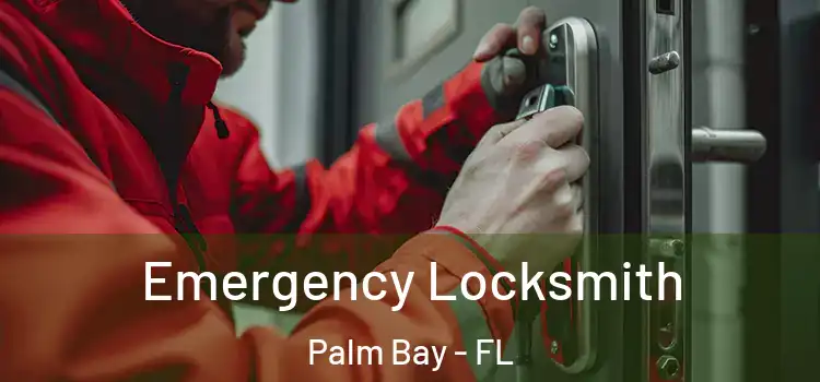 Emergency Locksmith Palm Bay - FL