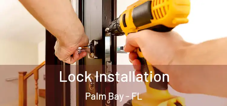 Lock Installation Palm Bay - FL