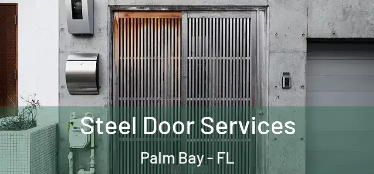 Steel Door Services Palm Bay - FL